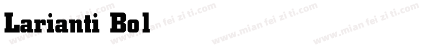 Larianti Bold字体转换